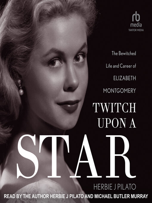 Title details for Twitch Upon a Star by Herbie J Pilato - Available